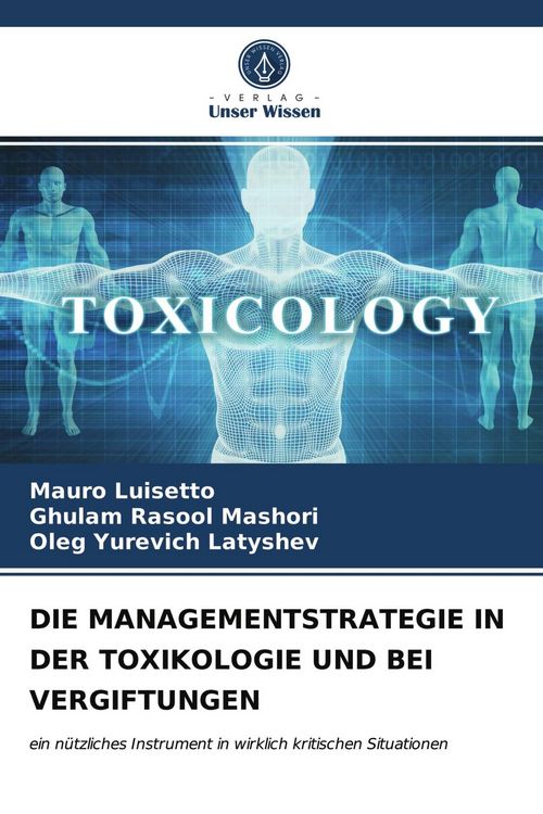 Produktbild: DIE MANAGEMENTSTRATEGIE IN DER TOXIKOLOGIE UND BEI VERGIFTUNGEN