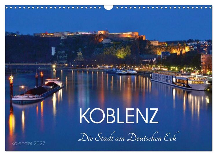 Produktbild: Koblenz Die Stadt am Deutschen Eck (Wandkalender 2027 DIN A3 quer), CALVENDO Monatskalender