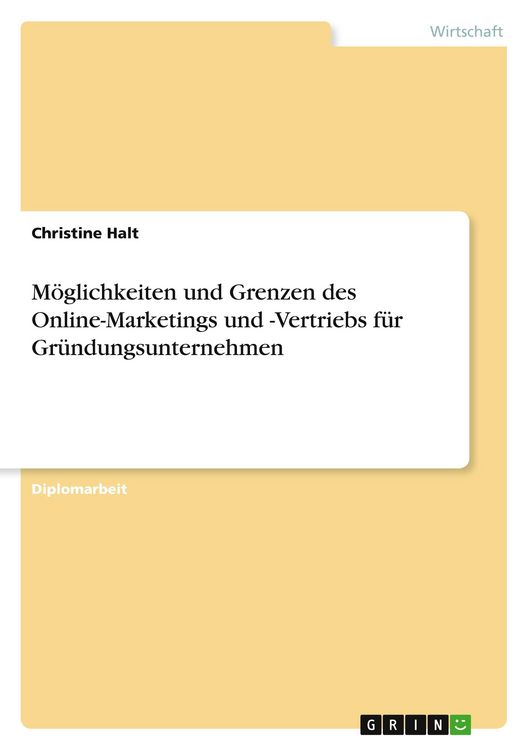 Produktbild: M&ouml;glichkeiten und Grenzen des Online-Marketings und -Vertriebs f&uuml;r Gr&uuml;ndungsunternehmen