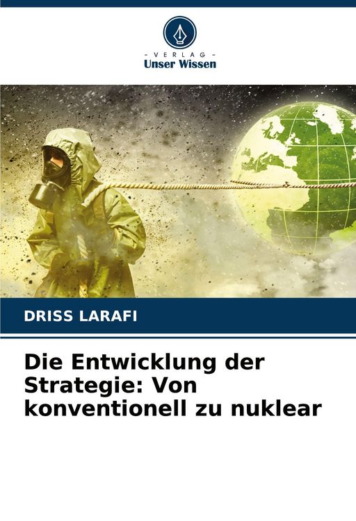 Produktbild: Die Entwicklung der Strategie: Von konventionell zu nuklear