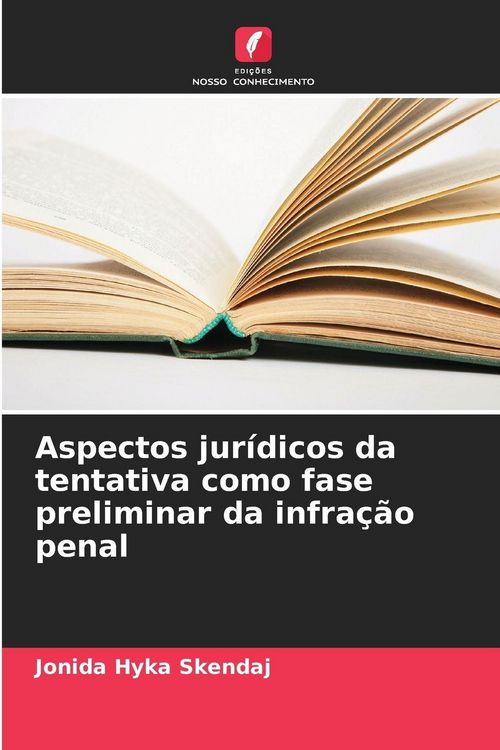 Produktbild: Aspectos jur&iacute;dicos da tentativa como fase preliminar da infra&ccedil;&atilde;o penal