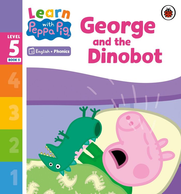 Produktbild: Learn with Peppa Phonics Level 5 Book 5 - George and the Dinobot (Phonics Reader)