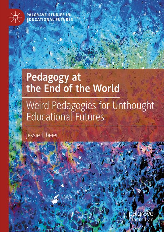 Produktbild: Pedagogy at the End of the World