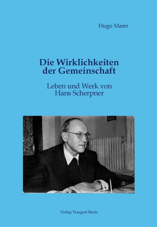 Produktbild: Die Wirklichkeiten der Gemeinschaft Leben und Werk von Hans Scherpner