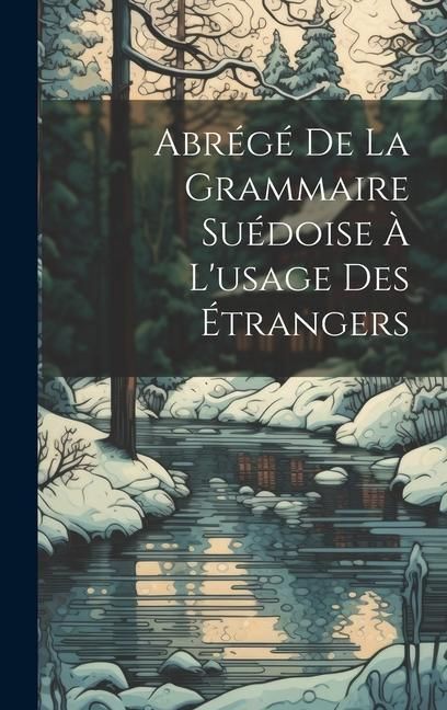 Produktbild: Abr&eacute;g&eacute; De La Grammaire Su&eacute;doise &Agrave; L'usage Des &Eacute;trangers
