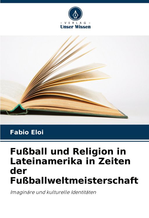 Produktbild: Fu&szlig;ball und Religion in Lateinamerika in Zeiten der Fu&szlig;ballweltmeisterschaft
