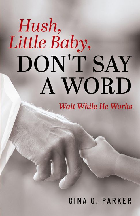 Produktbild: Hush, Little Baby, Don't Say a Word