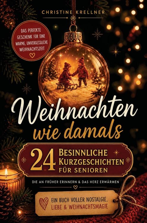 Produktbild: Krellner, C: Weihnachten wie damals - 24 besinnliche Kurzges