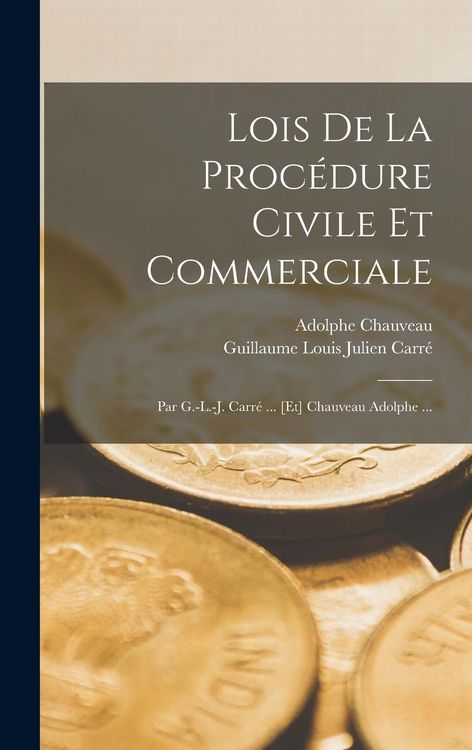 Produktbild: Lois De La Proc&eacute;dure Civile Et Commerciale