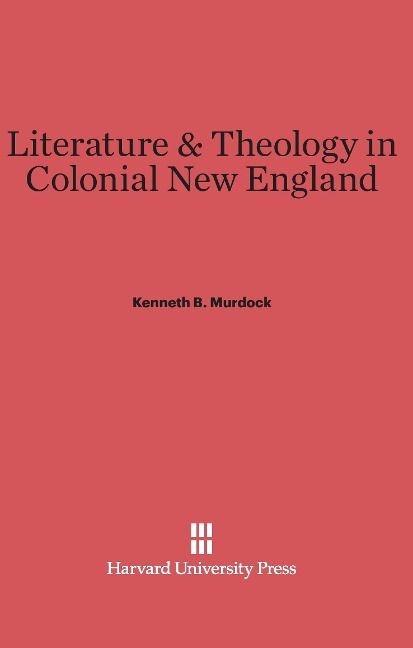 Produktbild: Literature & Theology in Colonial New England