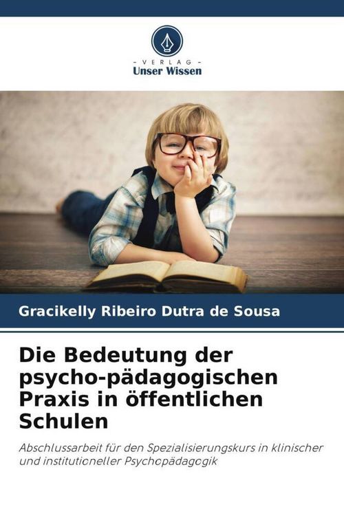 Produktbild: Die Bedeutung der psycho-p&auml;dagogischen Praxis in &ouml;ffentlichen Schulen
