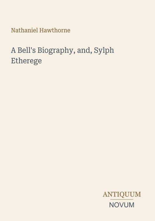 Produktbild: A Bell's Biography, and, Sylph Etherege