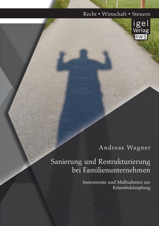 Produktbild: Sanierung und Restrukturierung bei Familienunternehmen: Instrumente und Ma&szlig;nahmen zur Krisenbek&auml;mpfung