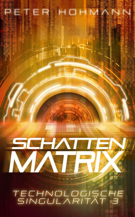 Produktbild: Schattenmatrix (Technologische Singularit&auml;t 3)