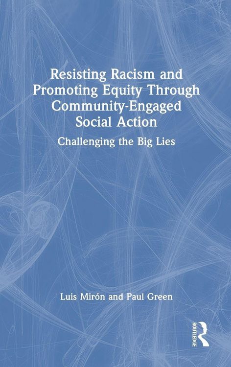 Produktbild: Resisting Racism and Promoting Equity Through Community-Engaged Social Action