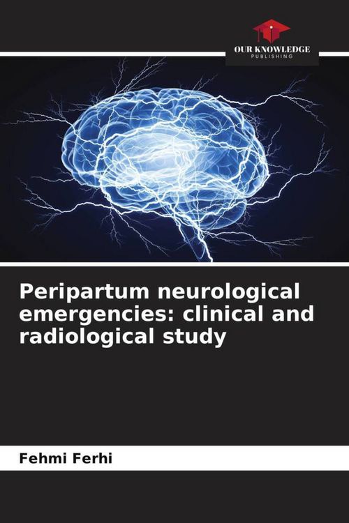 Produktbild: Peripartum neurological emergencies: clinical and radiological study