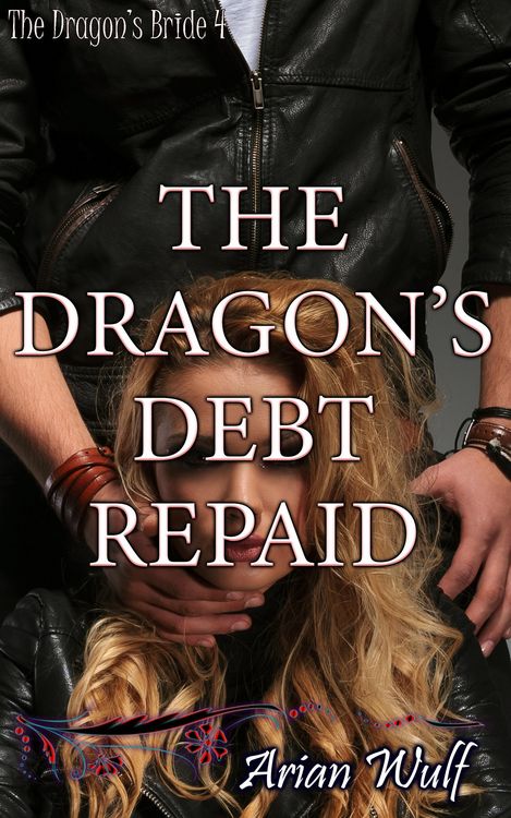 Produktbild: The Dragon's Debt Repaid (The Dragon's Bride)