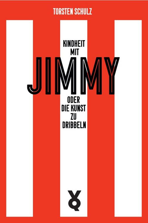 Produktbild: Kindheit mit Jimmy oder Die Kunst zu dribbeln