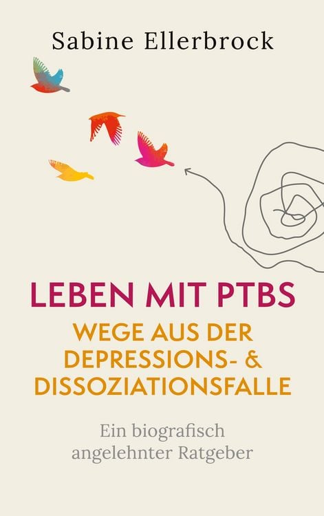 Produktbild: Leben mit PTBS - Wege aus der Depressions- und Dissoziationsfalle