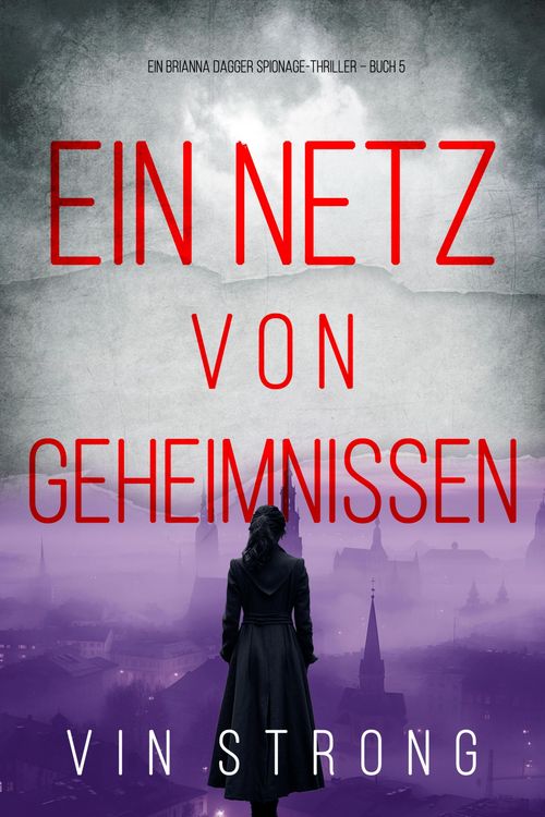 Produktbild: Ein Netz von Geheimnissen (Ein Brianna Dagger Spionage-Thriller - Buch 5)
