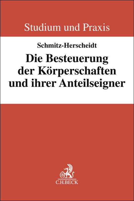 Produktbild: Die Besteuerung der K&ouml;rperschaften und ihrer Anteilseigner