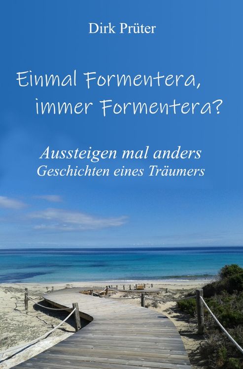 Produktbild: Einmal Formentera, immer Formentera?