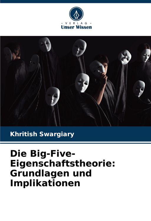 Produktbild: Die Big-Five-Eigenschaftstheorie: Grundlagen und Implikationen