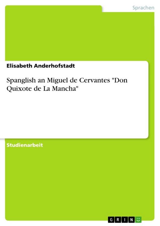 Produktbild: Spanglish an Miguel de Cervantes "Don Quixote de La Mancha"