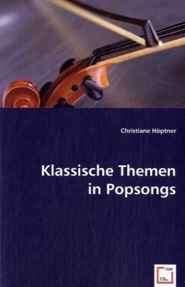 Produktbild: H&ouml;ptner, C: Klassische Themen in Popsongs