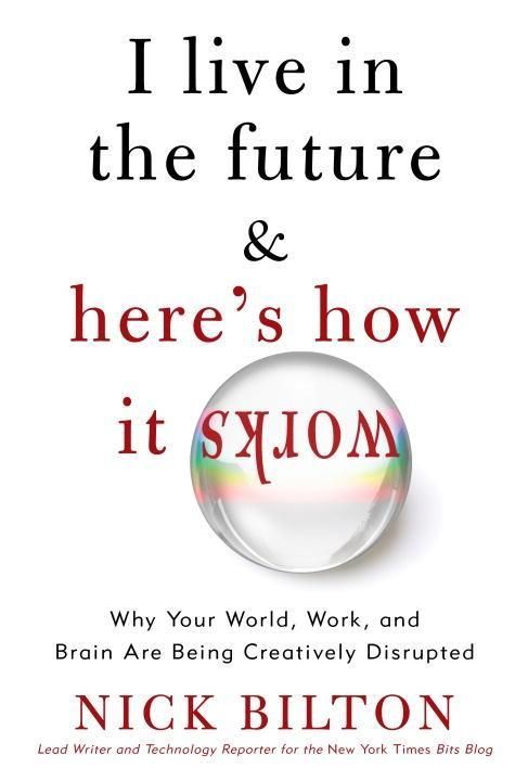 Produktbild: I Live in the Future & Here's How It Works