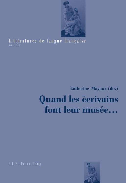 Produktbild: Quand les &eacute;crivains font leur mus&eacute;e ...