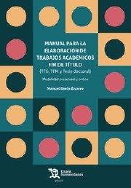 Produktbild: Manual para la elaboraci&oacute;n de trabajos acad&eacute;micos fin de t&iacute;tulo (TFG, TFM y Tesis doctoral)