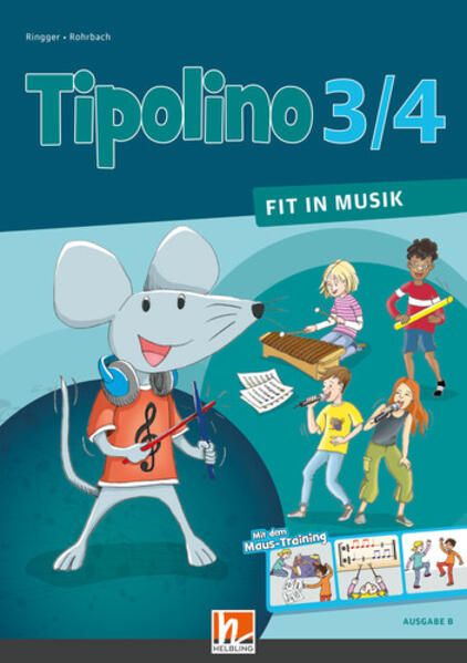Produktbild: Tipolino 3/4 - Fit in Musik. Schulbuch. Ausgabe BY