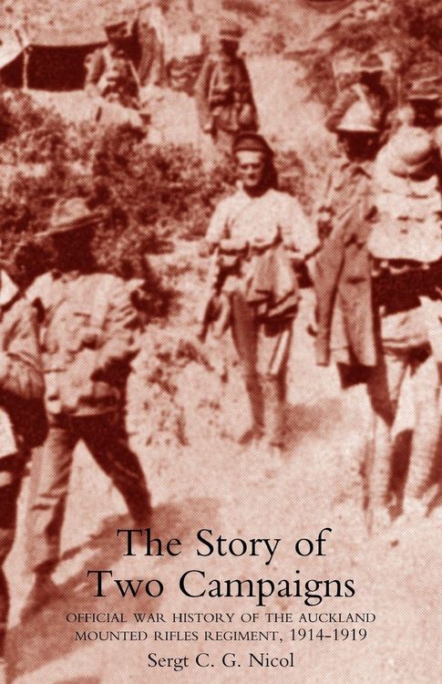 Produktbild: Story of Two Campaigns. Official War History of the Auckland Mounted Rifles Regiment, 1914-1919
