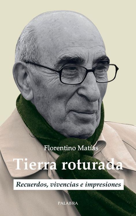 Produktbild: Tierra roturada : recuerdos, vivencias e impresiones