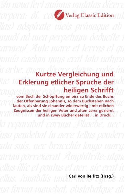 Produktbild: Kurtze Vergleichung und Erklerung etlicher Spr&uuml;che der heiligen Schrifft