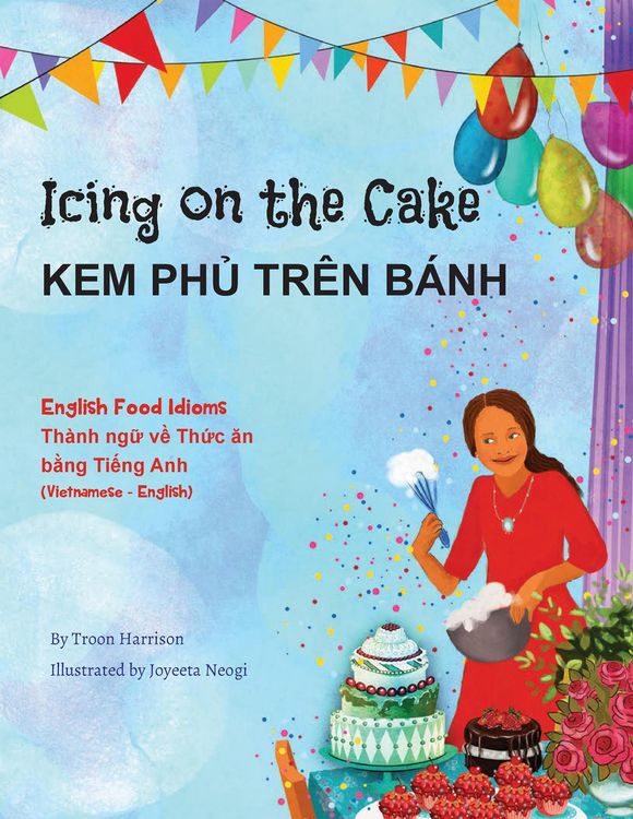 Produktbild: Icing on the Cake - English Food Idioms (Vietnamese-English)