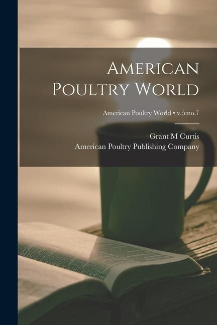 Produktbild: American Poultry World; v.5: no.7
