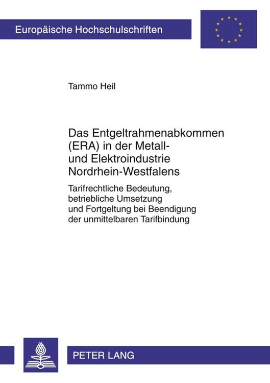 Produktbild: Das Entgeltrahmenabkommen (ERA) in der Metall- und Elektroindustrie Nordrhein-Westfalens