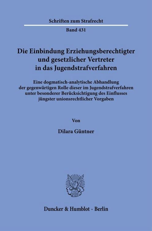 Produktbild: Die Einbindung Erziehungsberechtigter und gesetzlicher Vertreter in das Jugendstrafverfahren