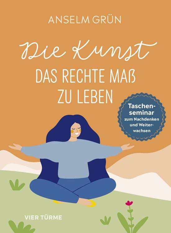 Produktbild: Die Kunst, das rechte Ma&szlig; zu leben
