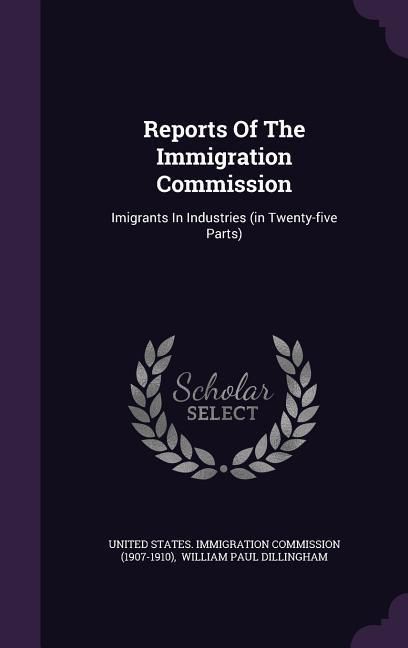 Produktbild: Reports Of The Immigration Commission