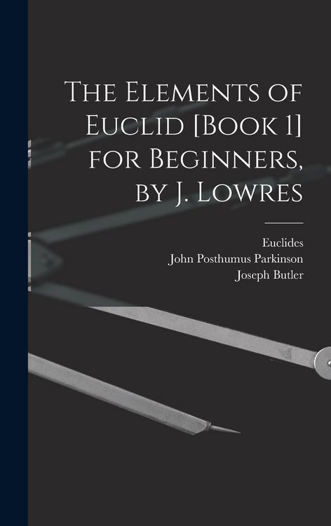Produktbild: The Elements of Euclid [Book 1] for Beginners, by J. Lowres