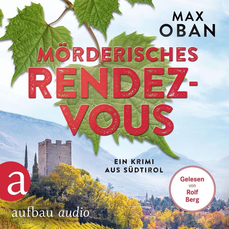 Bild vom Artikel Mörderisches Rendezvous - Ein Krimi aus Südtirol vom Autor Max Oban