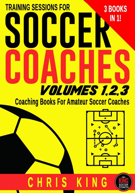 Produktbild: Training Sessions For Soccer Coaches Volumes 1-2-3