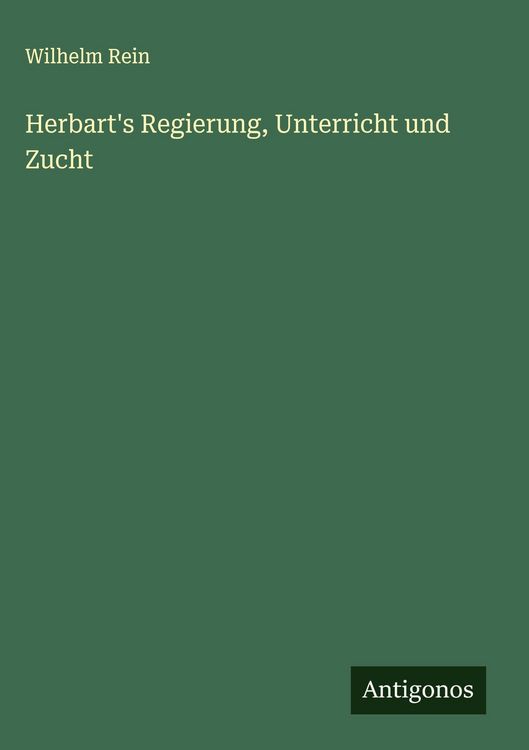 Produktbild: Herbart's Regierung, Unterricht und Zucht