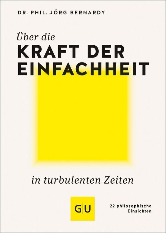 Produktbild: &Uuml;ber die Kraft der Einfachheit in turbulenten Zeiten