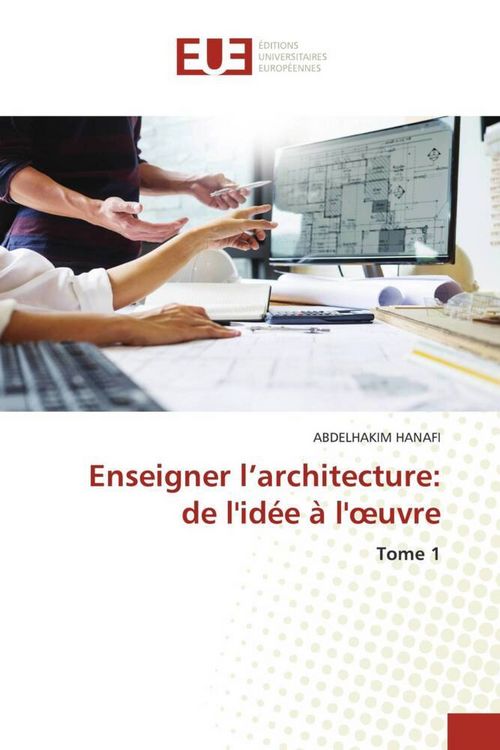 Produktbild: Enseigner l'architecture: de l'id&eacute;e &agrave; l'&iquest;uvre