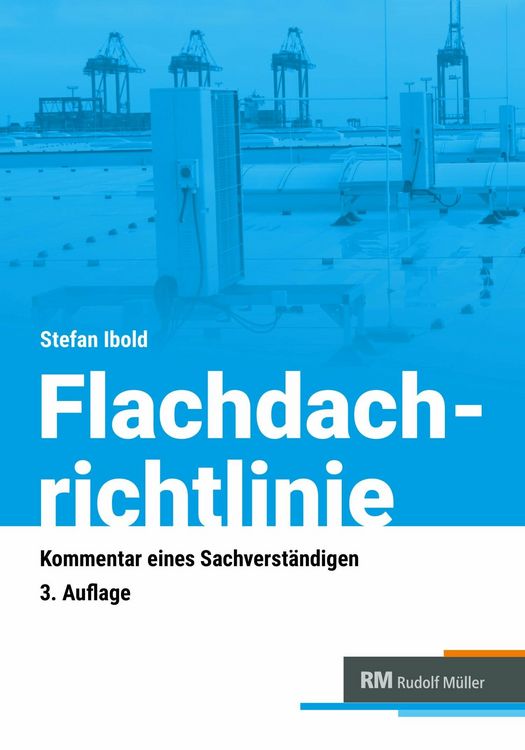 Produktbild: Flachdachrichtlinie - Kommentar eines Sachverst&auml;ndigen - E-Book (PDF)