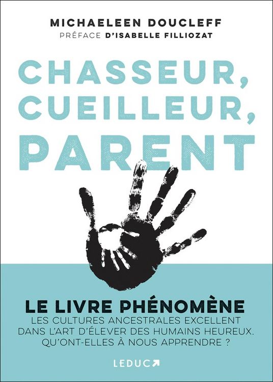 Produktbild: Chasseur, cueilleur, parent : l'art oubli&eacute; des cultures ancestrales